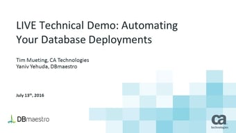 Automating Your Database Deployments Automating Your Database Deployments