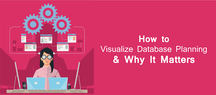 Database Planning Visualization